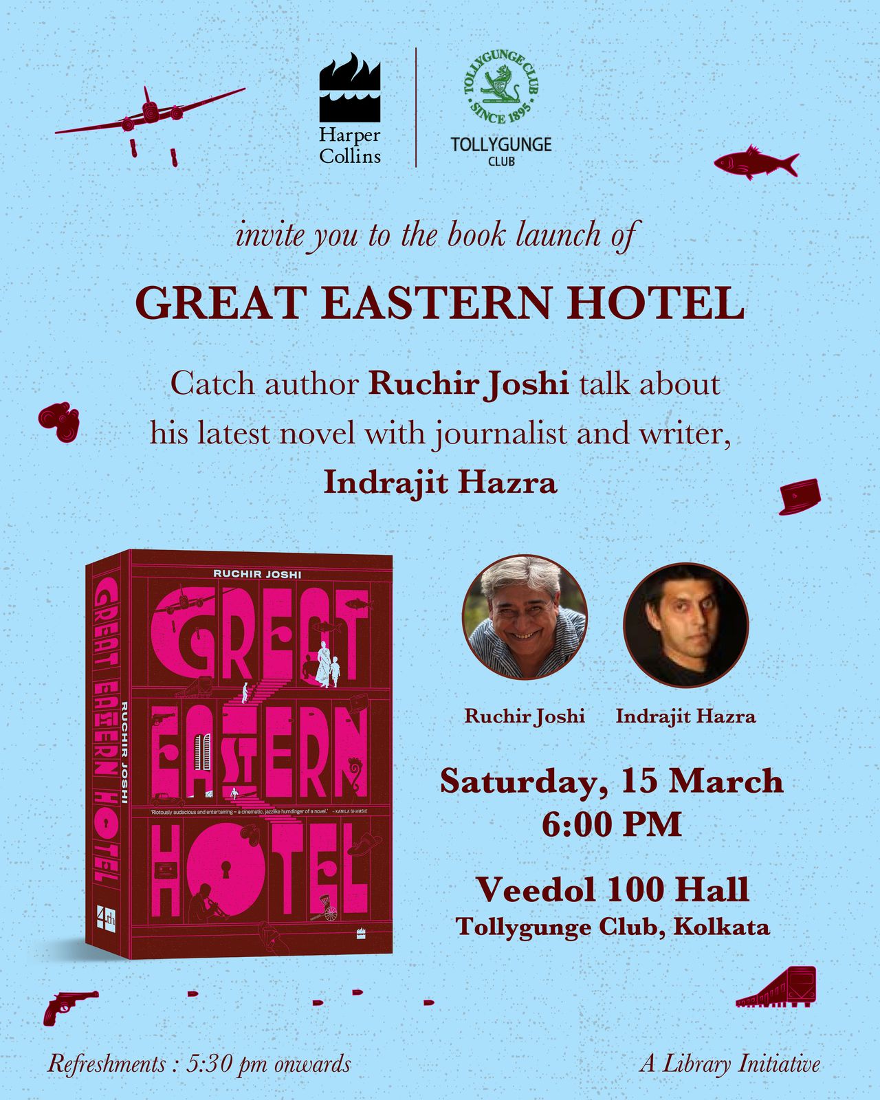 Great Eastern Hotel: Ruchir Joshi in conversation with Indrajit Hazra ...